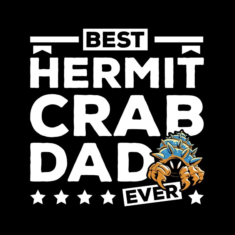 Fathers day Best Hermit crab dad ever