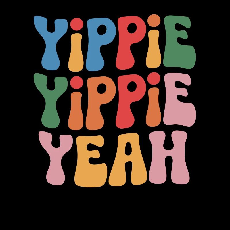 Yippie Yippie oui