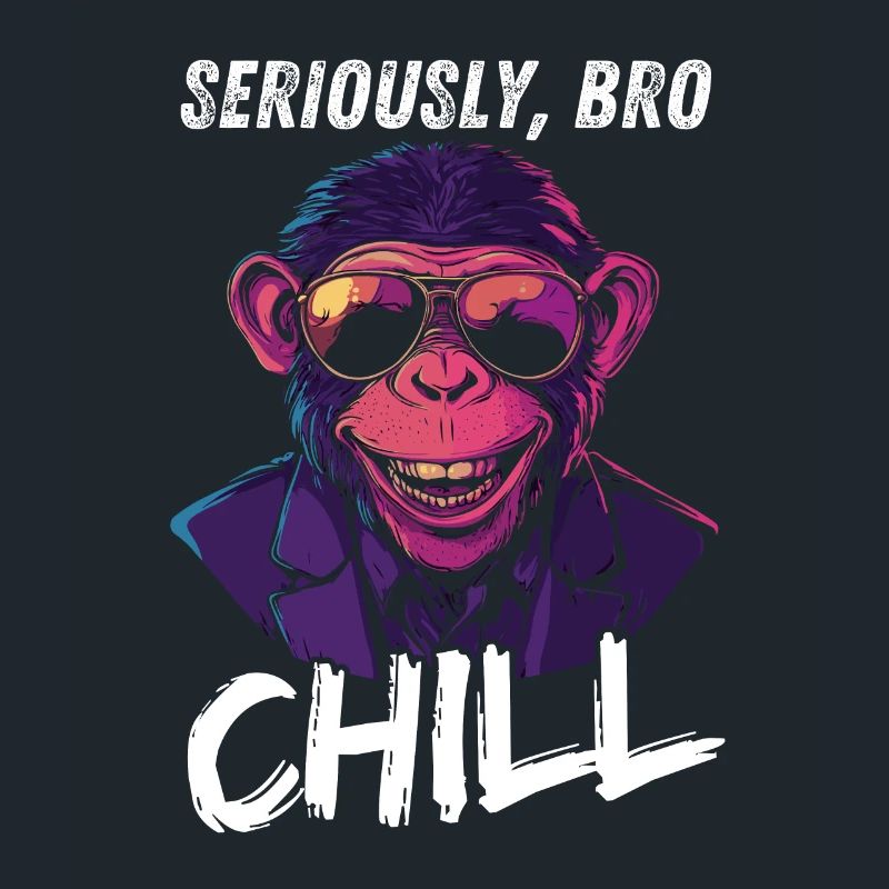 Seriously Bro Chill Affe Lächeln Meme Design