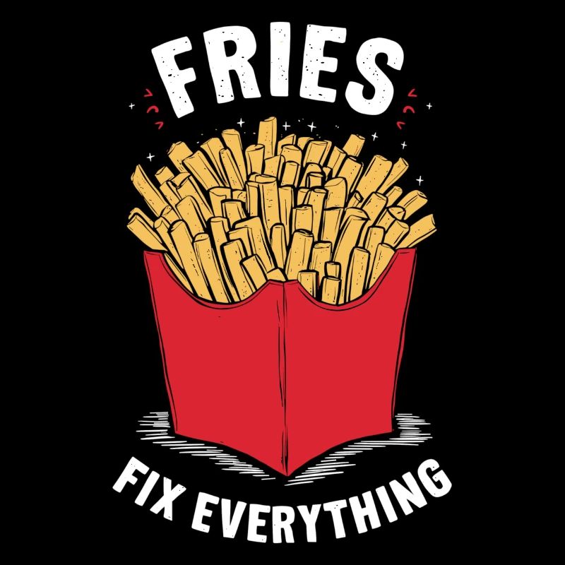 Fries Fix Everything