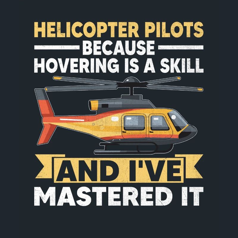 Hubschrauberpiloten, weil das Schweben eine Herausforderung ist