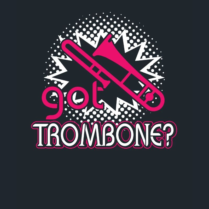 Got Trombone