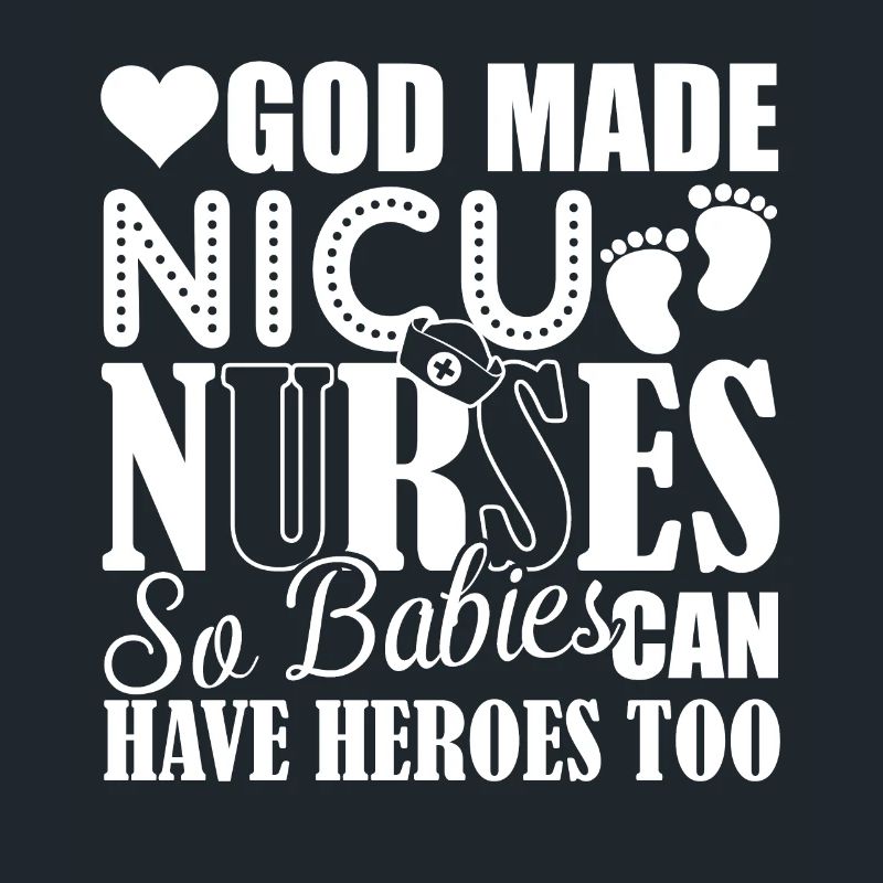 God Made Nicu Nurses