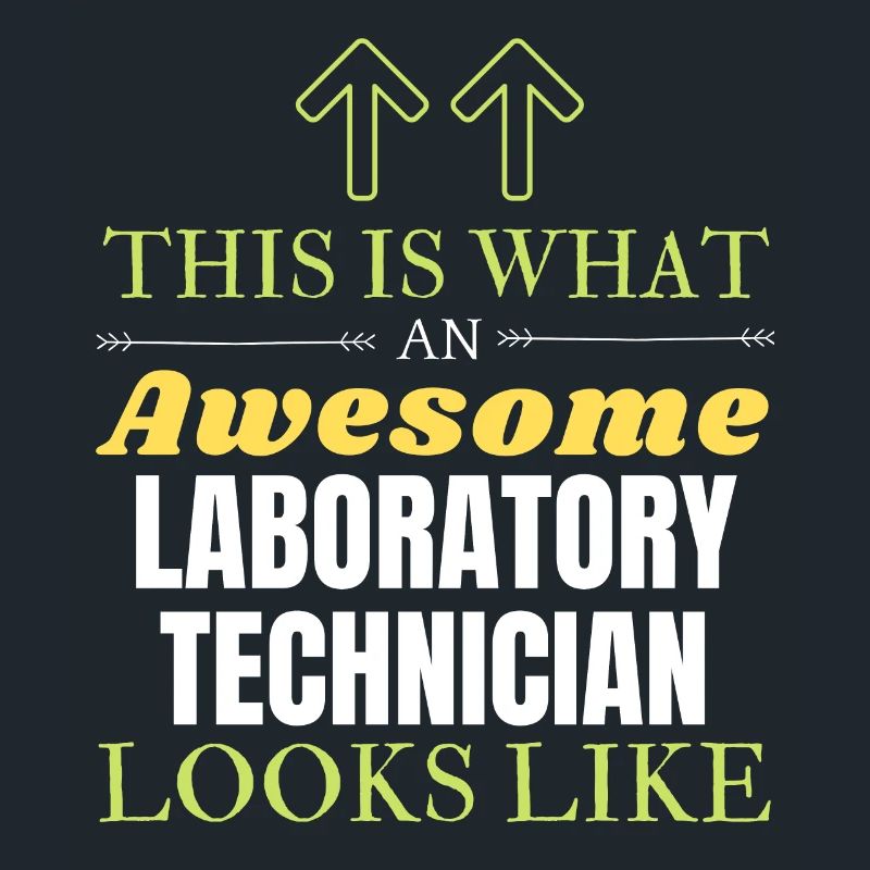 This is What an Awesome Laboratory Technician Look