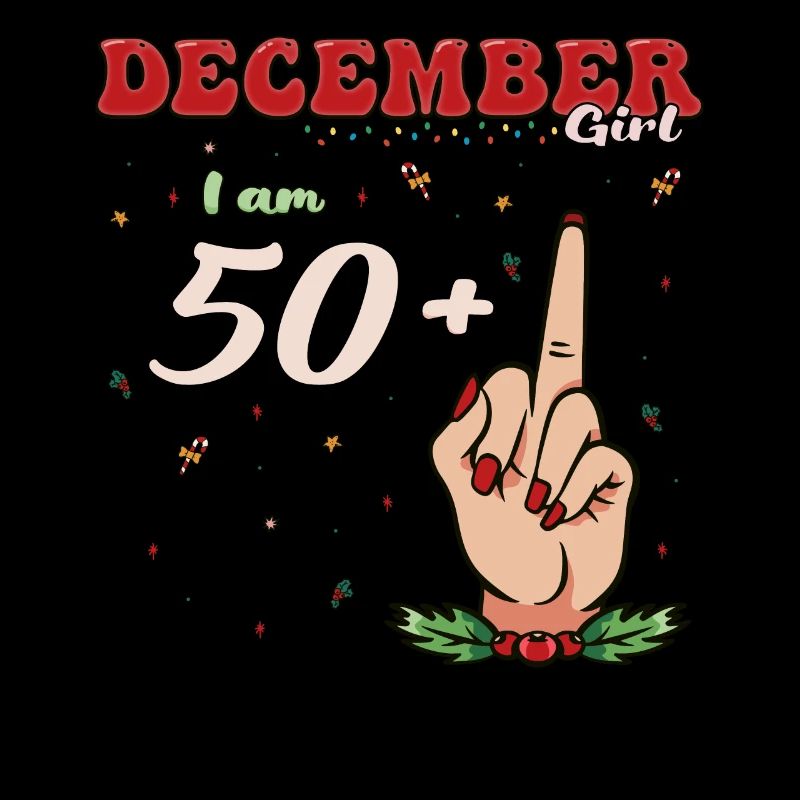Dezember Königin 50 + Mittelfinger | Frecher 51. Platz