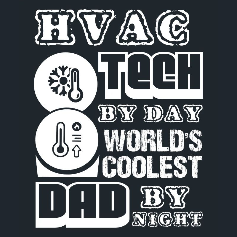 HVAC Tech HVAC Tech Dad