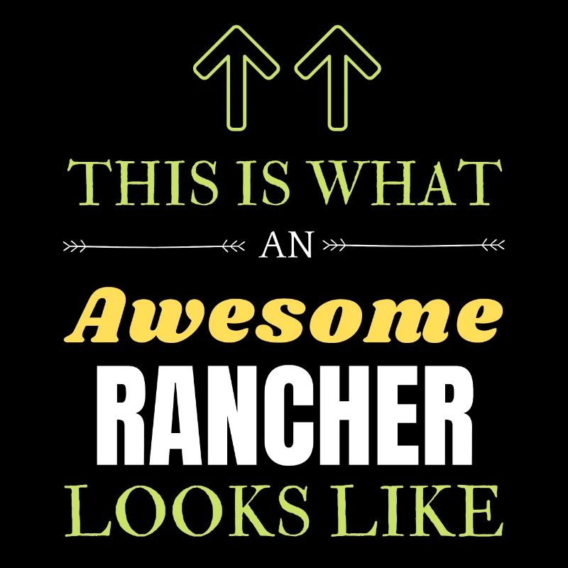 So sieht ein großartiger Rancher aus