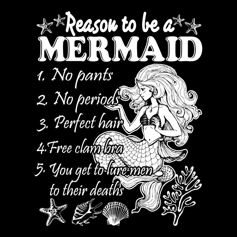 Reason To Be A Mermaid