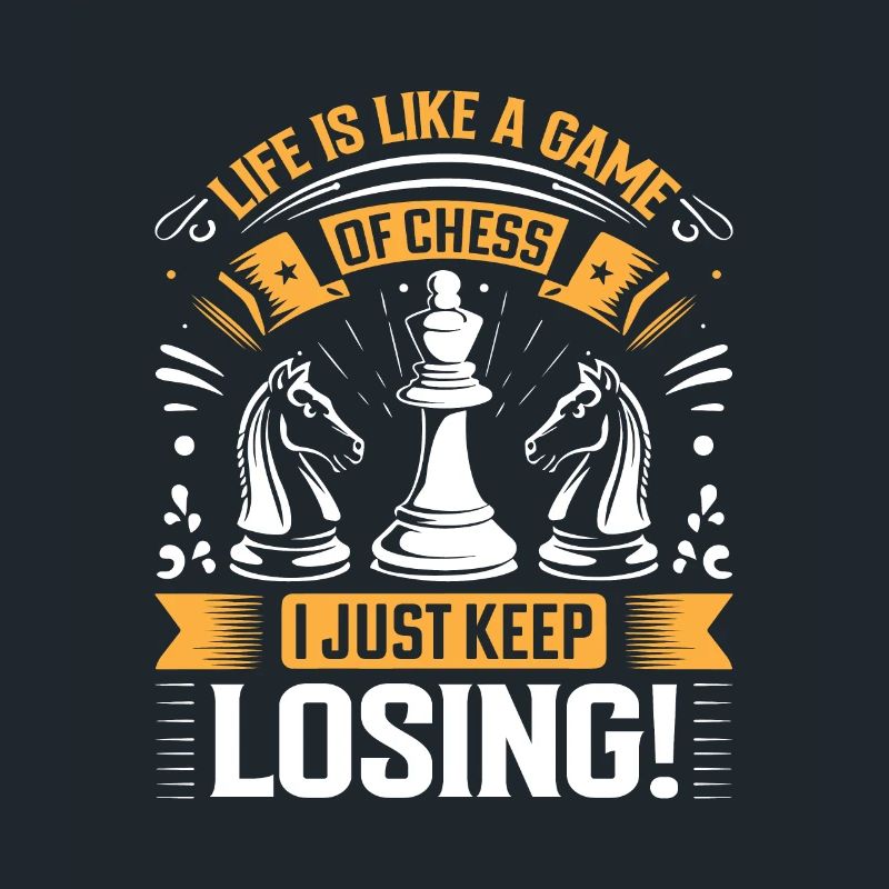 La vie est comme une partie d’échecs – je n’arrête pas de perdre !