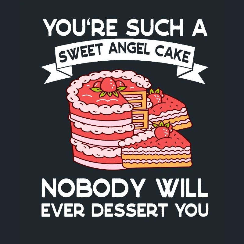 Baker Cake Will Ever Dessert You Baking