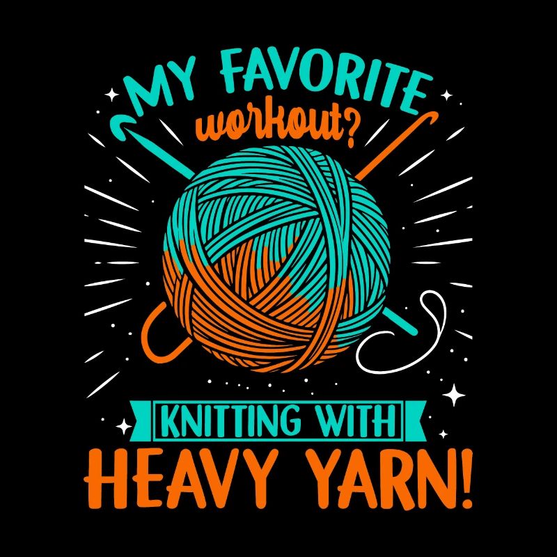 My favorite workout? Knitting with heavy yarn!