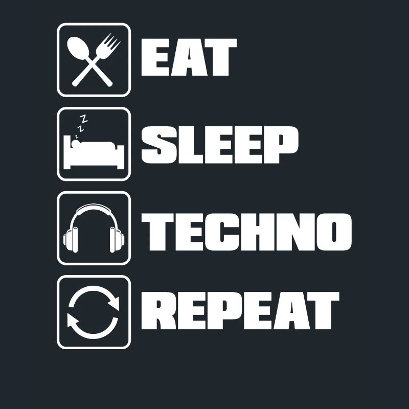 Eat Sleep Techno Repeat pour Techno Lover