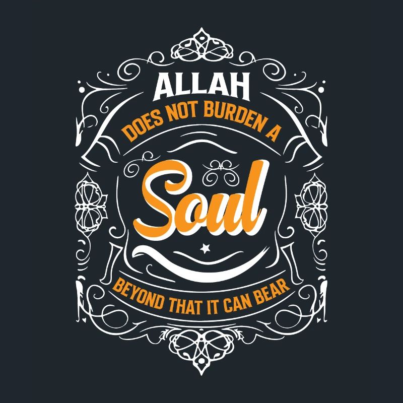 Allah does not burden a soul beyond that it can be