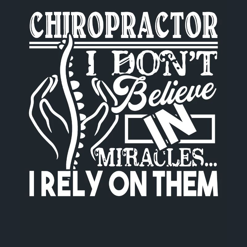 Chiropractor Chiropractor Rely On Miracles