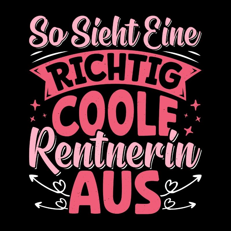 Rente SO SIEHT EINE RICHTIG COOLE RENTNERIN AUS
