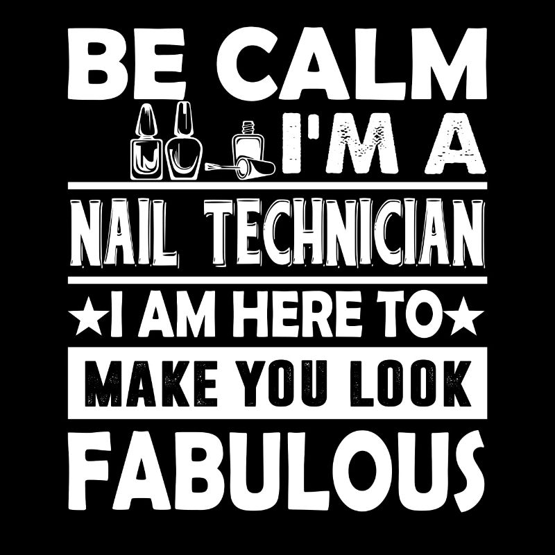 Nail Technician I am A Nail Technician