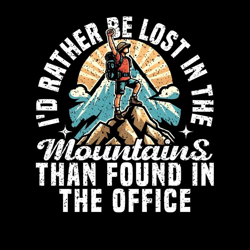 SE PERDRE DANS LES MONTAGNES QUE DANS LE BUREAU