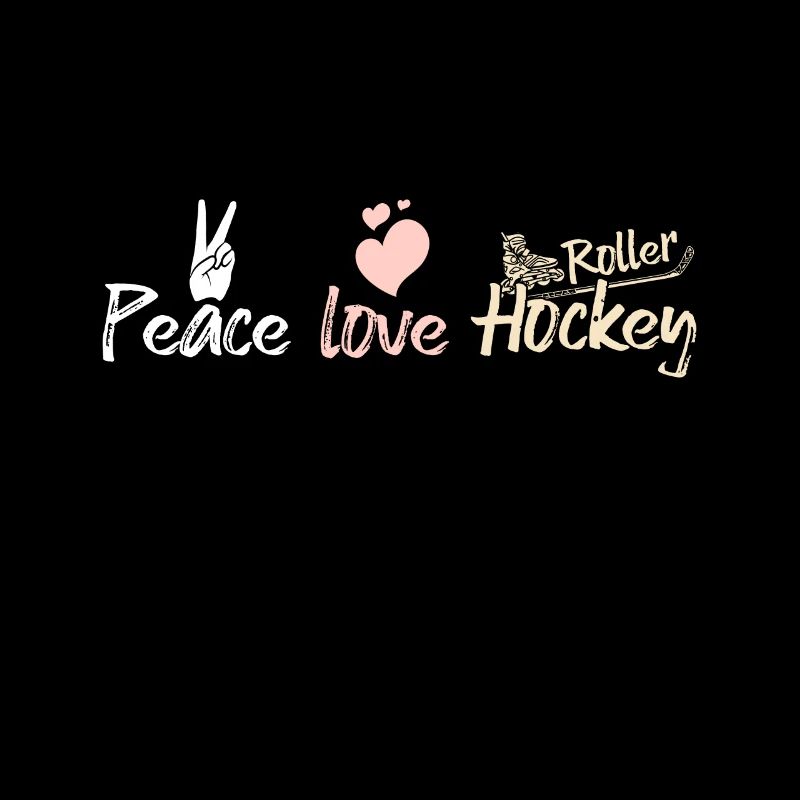 Peace love Roller hockey