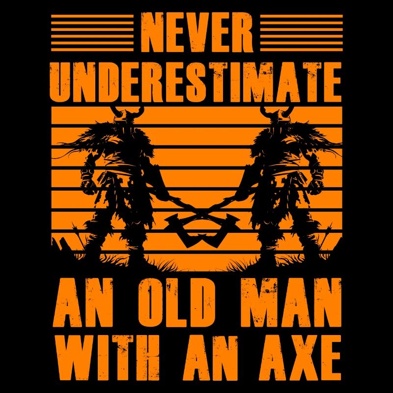 Never underestimate an old man with an axe