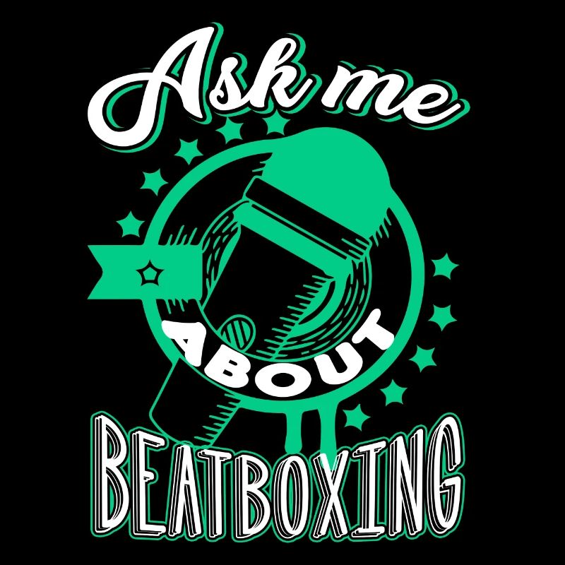 Beatboxing Ask Me About Beatboxing