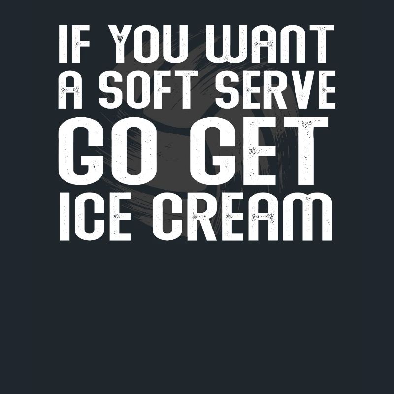 Wenn Sie ein Softeis wollen, holen Sie sich Eis