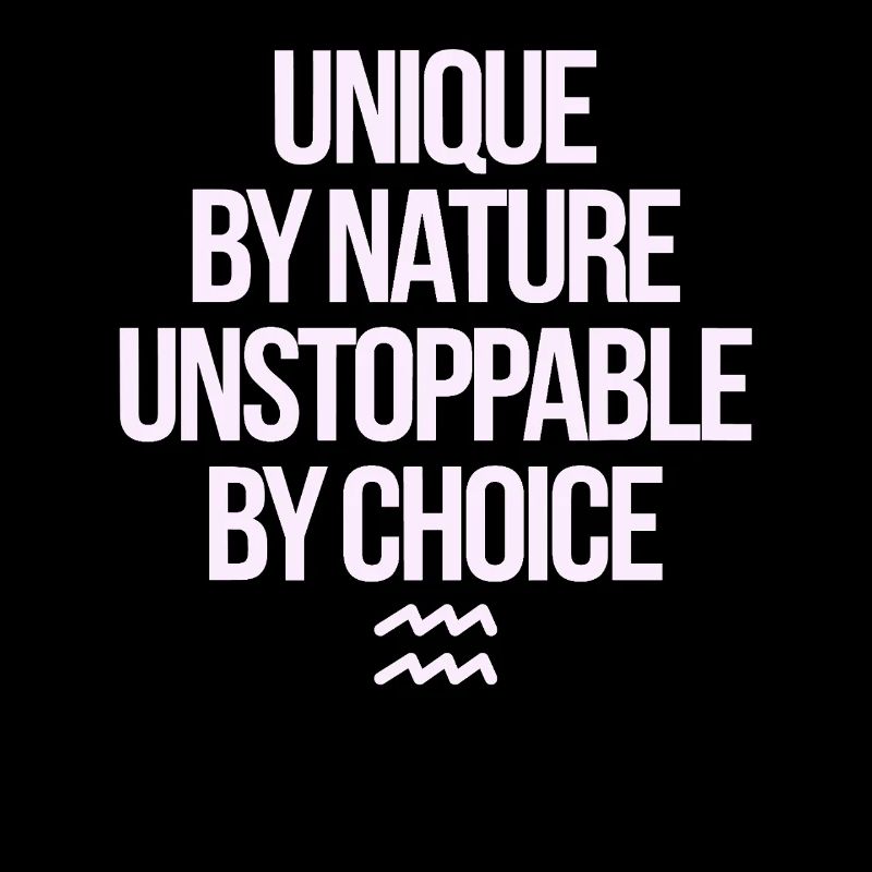 Unique par nature Inarrêtable Verseau