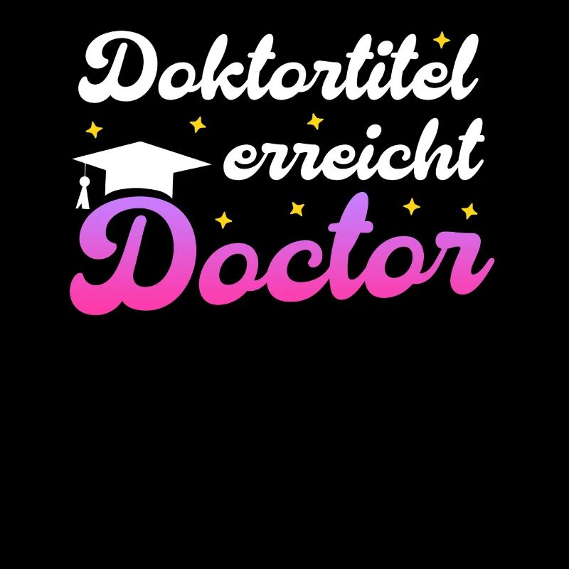 DOKTORTITEL ERREICHT Dissertation Lustiges