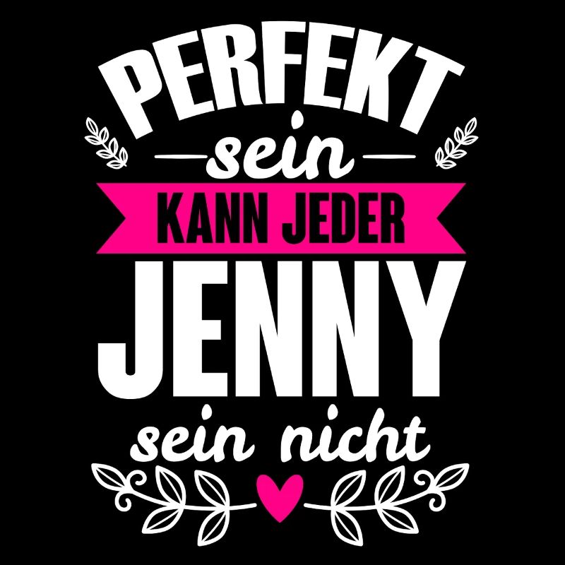 Jenny - Perfekt Sein Kann Jeder Jenny Sein Nicht