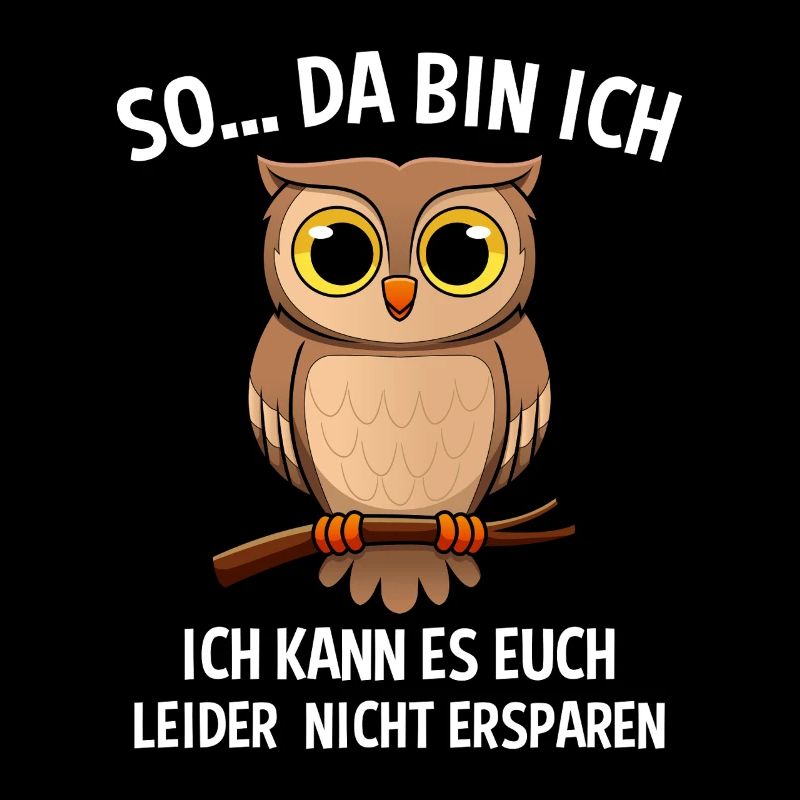 So Da Bin Ich Ich Kann Es Euch Nicht Ersparen