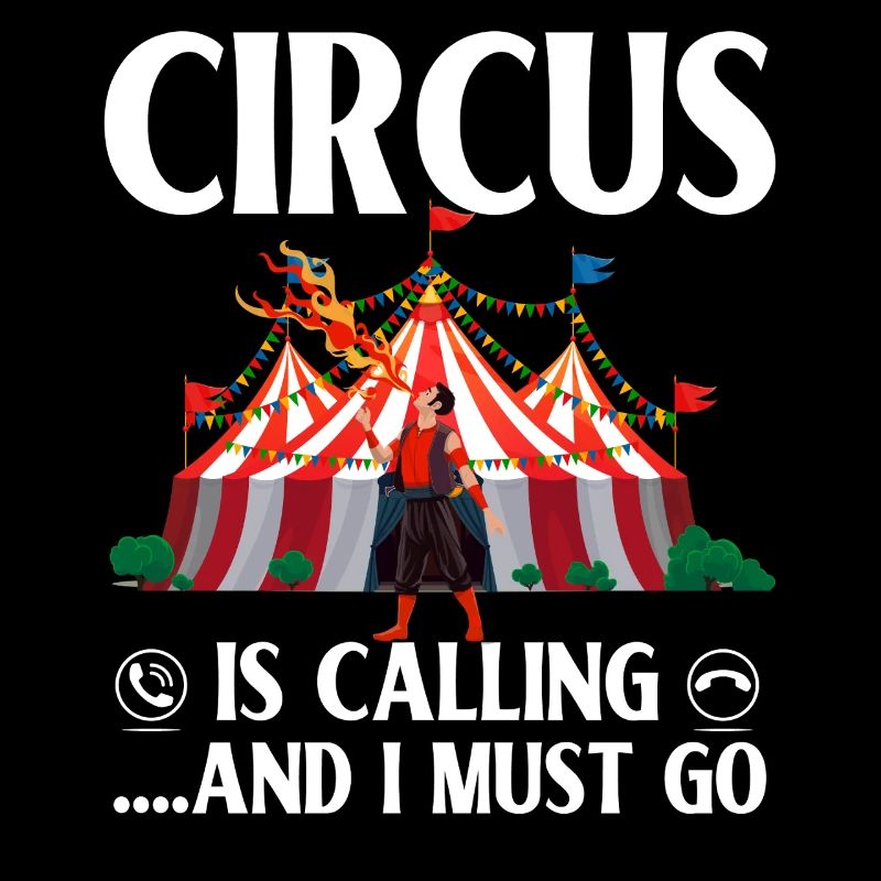 Circus is calling and I must go