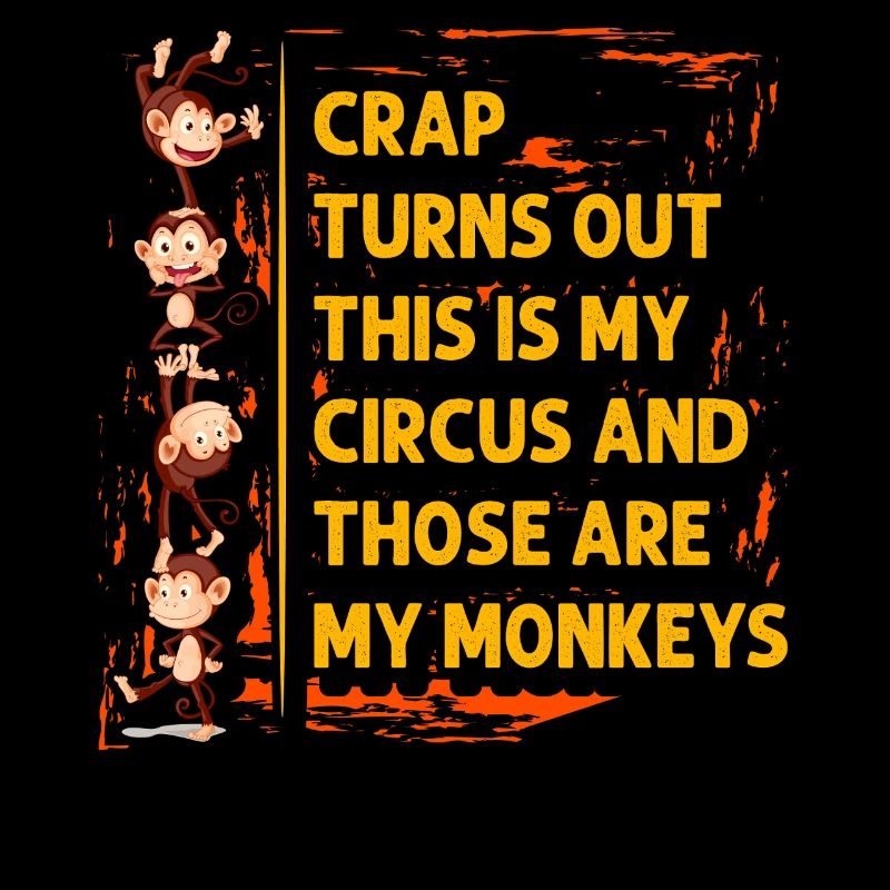 Il s’avère que c’est mon cirque et ce sont