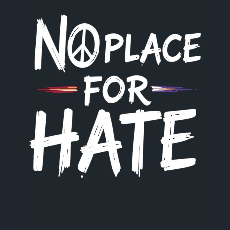 No Place for Hate Message of Peace Against Hate