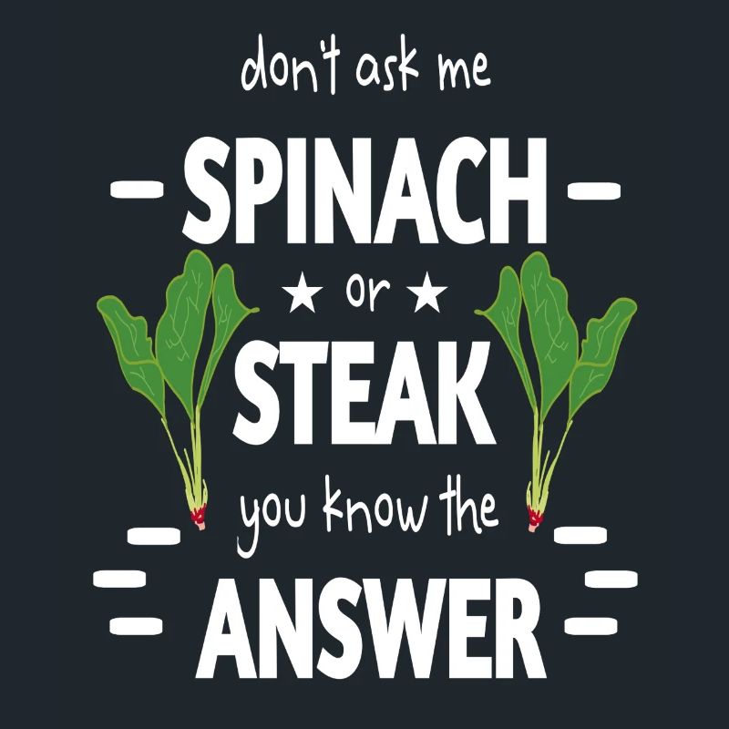 Spinatzeit oder Steak ironisch aufbereitet lustig