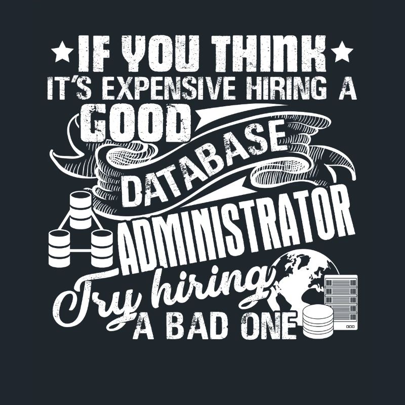 Database Administrator Good Database Administrator