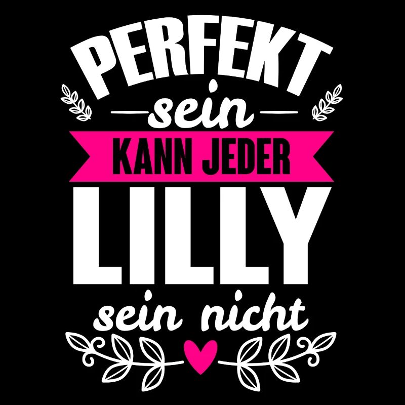 Lilly - Perfekt Sein Kann Jeder Lilly Sein Nicht