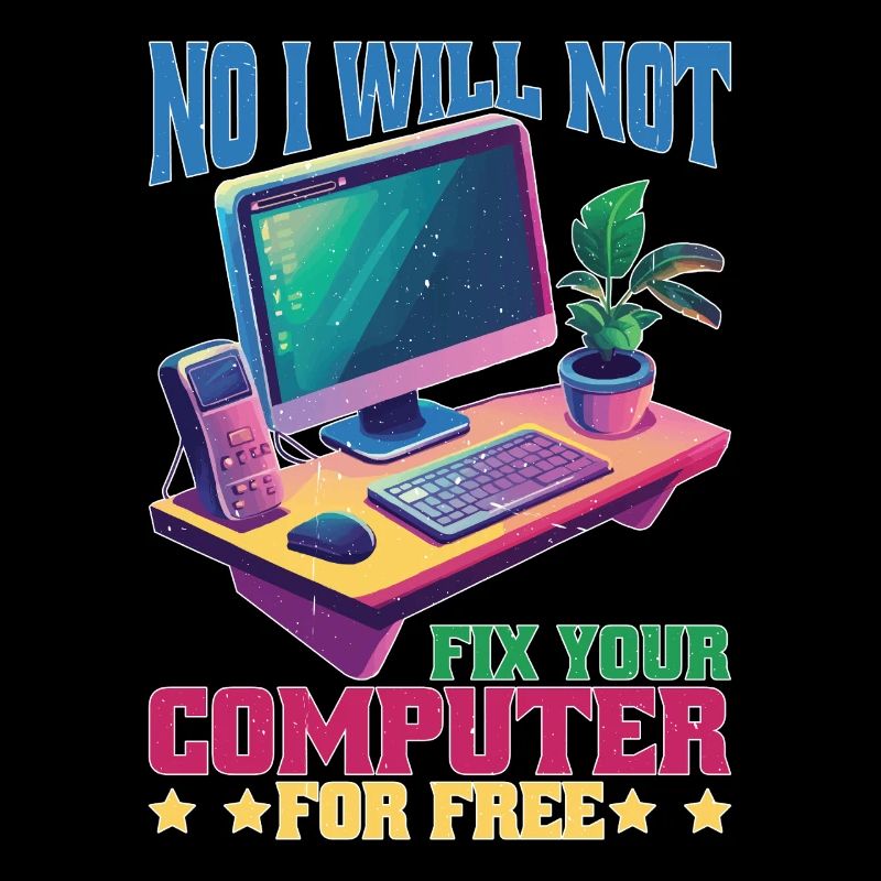 No I Will Not Fix Your Computer For Free