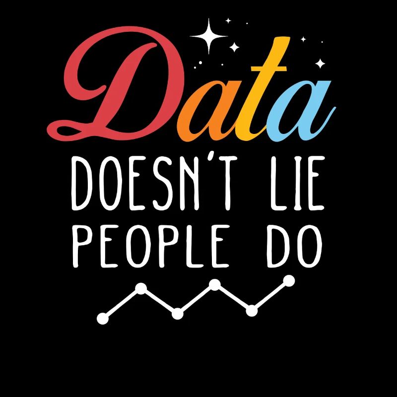 Daten lügen nicht, Menschen machen Datenanalysten