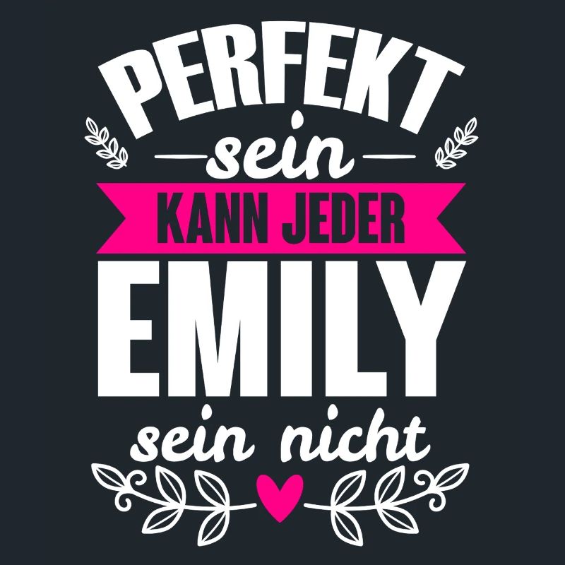 Emily - Perfekt Sein Kann Jeder Emily Sein Nicht