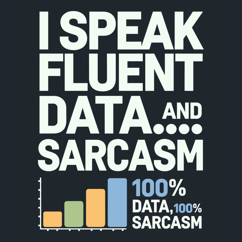 Ich Spreche Fließend Daten Und Sarkasmus Data
