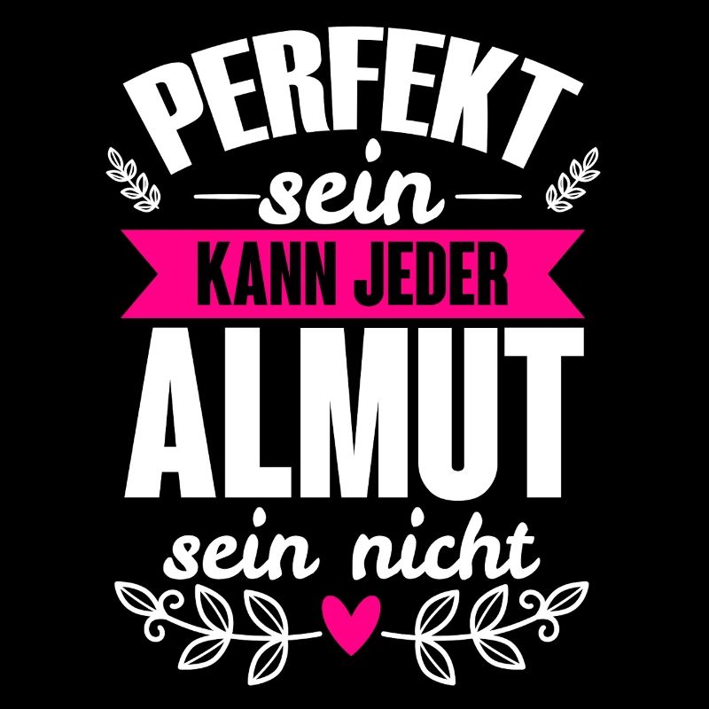 Almut - Perfekt Sein Kann Jeder Almut Sein Nicht