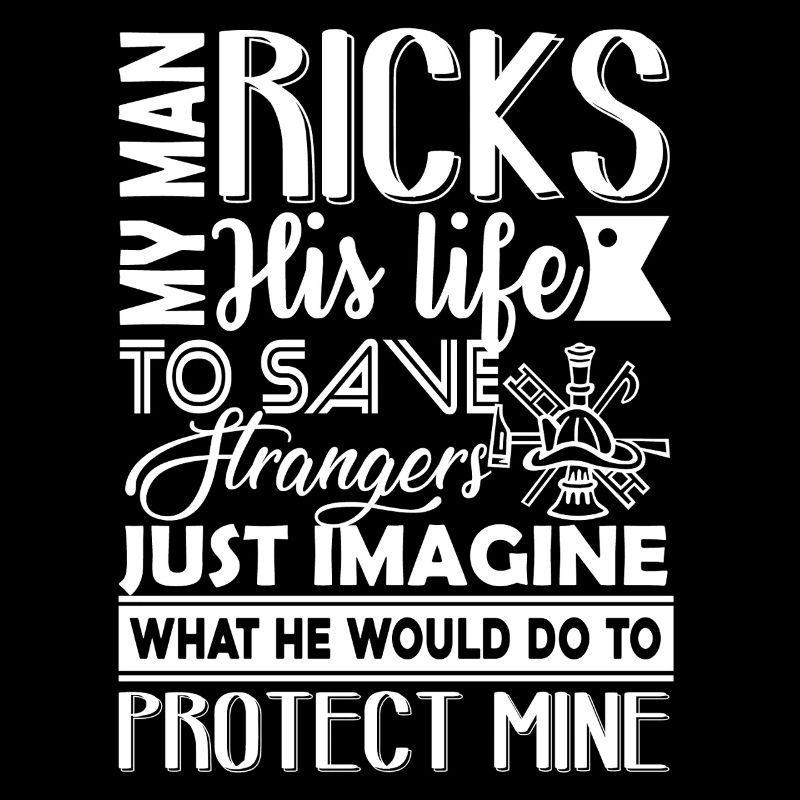 Firefighter Firefighter Protect My Life