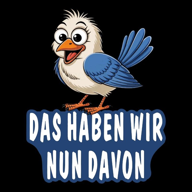 DAS HABEN WIR NUN DAVON