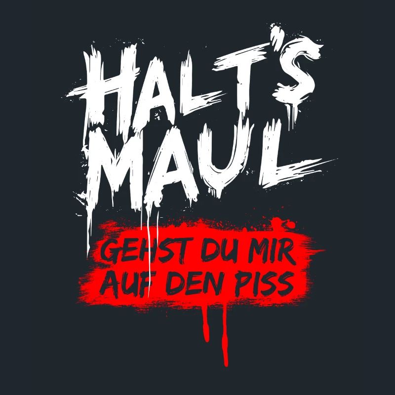 Halts Maul Spruch Design Sarkasmus Lustig