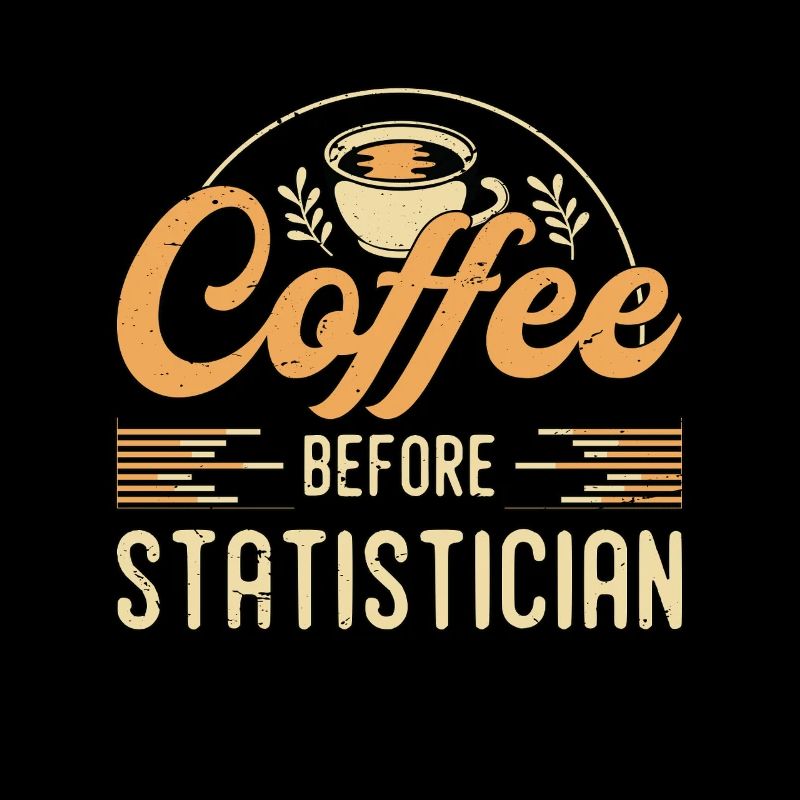 Statisticien Le café avant la comptabilité Amateur de café