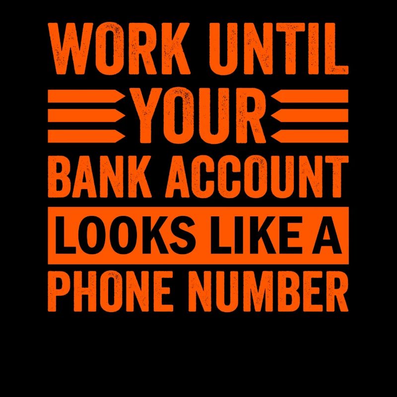 Work until your account looks like phone number