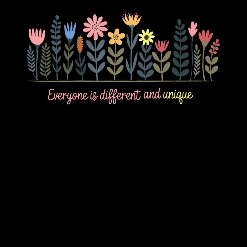 Wildblumen , Everyone is different and unique