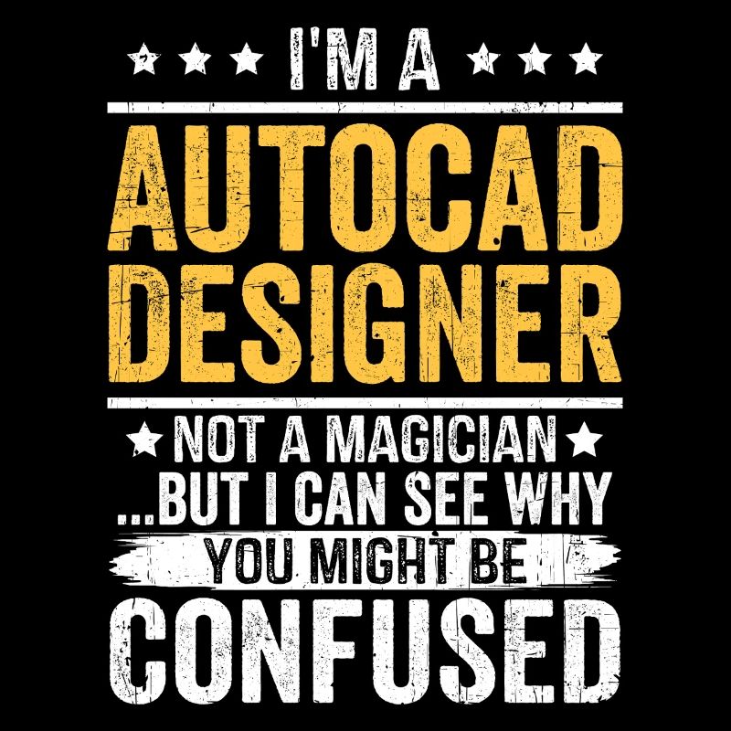 AutoCAD Designer - Drôle Pas un magicien Citation Cadeau