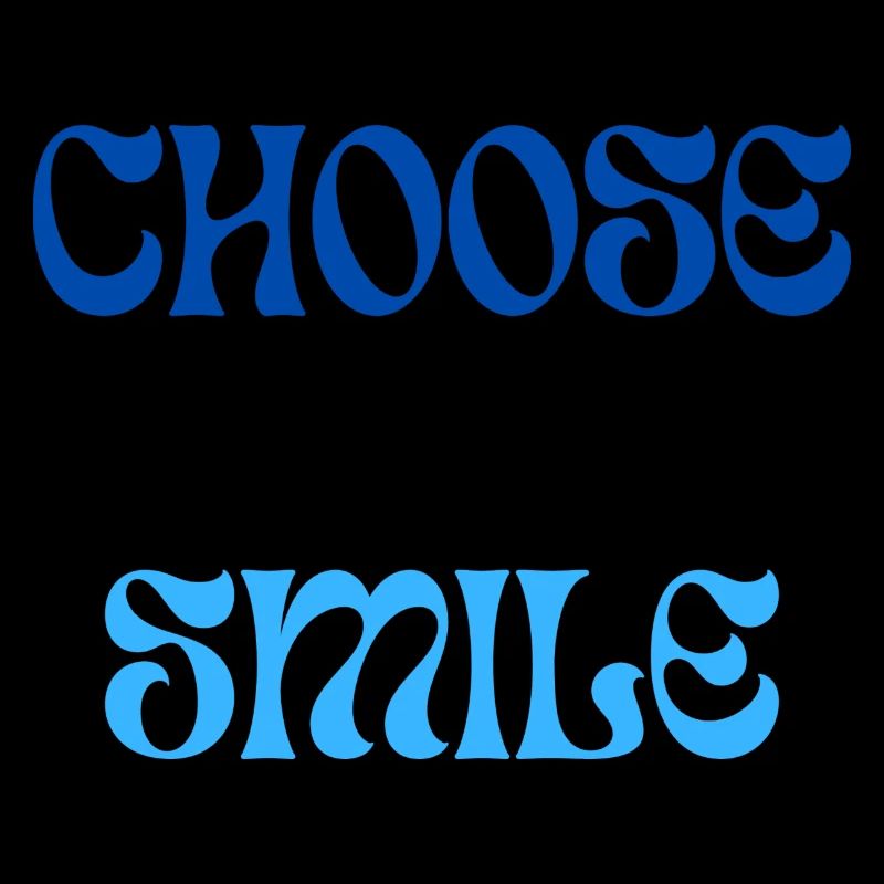 Choose to smile