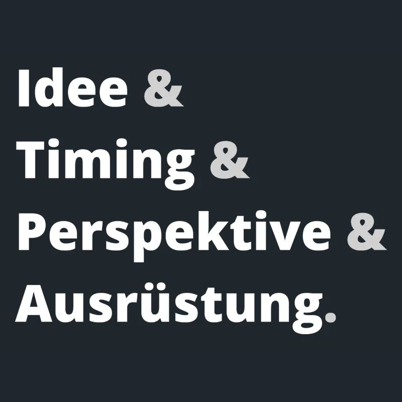 Idee & Timing & Perspektive & Ausrüstung Hell