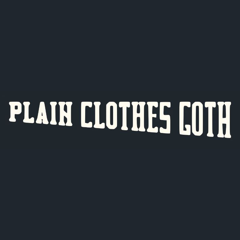 Plain Clothes Goth